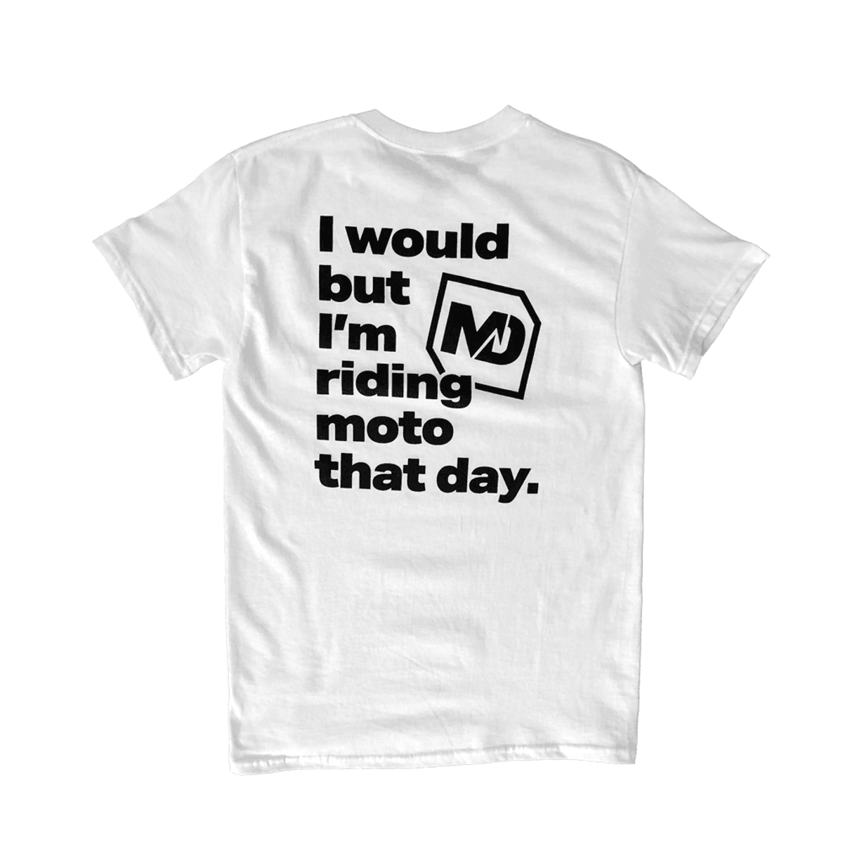MotoDLVRD "Would But" Shirt - MOTODLVRD